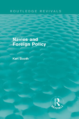 Navies And Foreign Policy 1st Edition Ken Booth
