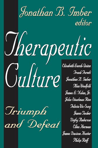 Therapeutic Culture Triumph And Defeat 1st Edition Jonathan B Imber