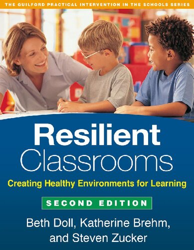 Resilient Classrooms Second Edition Creating Healthy Environments For Learning 2nd Edition Beth Doll