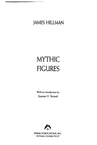 Mythic Figures 1st Edition James Hillman