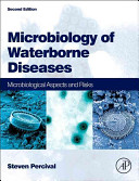 Microbiology Of Waterborne Diseases Microbiological Aspects And Risks Steven L Percival