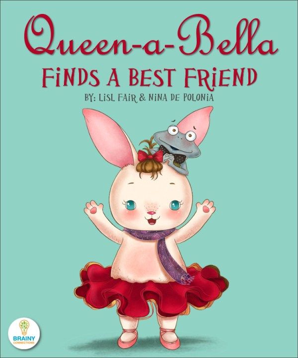 Queenabella Finds A Best Friend An Illustrated Childrens Picture Book About Tolerance And Making New Friends Lisl Fair