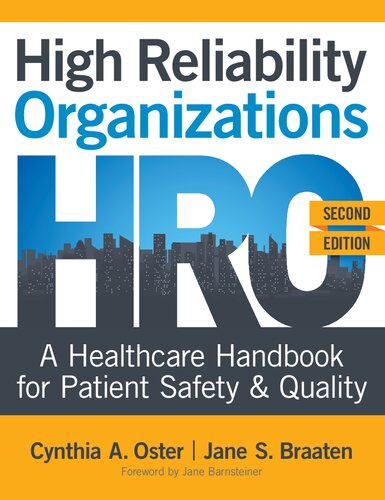 High Reliability Organizations A Healthcare Handbook For Patient Safety Quality 2nd Edition Cynthia A Oster