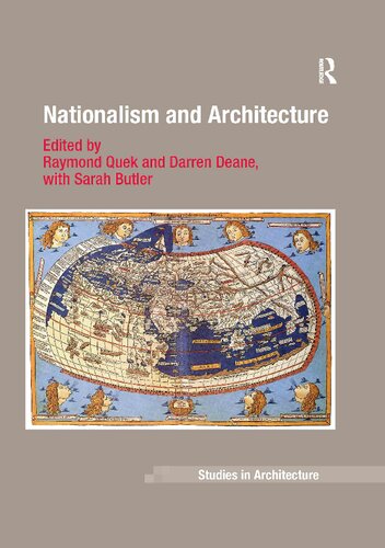 Nationalism And Architecture 1st Edition Darren Deane Editor