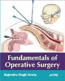 Fundamentals Of Operative Surgery Rs Sewta Rajenda Singh