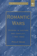 Romantic Wars Studies In Culture And Conflict 17931822 Philip Shaw