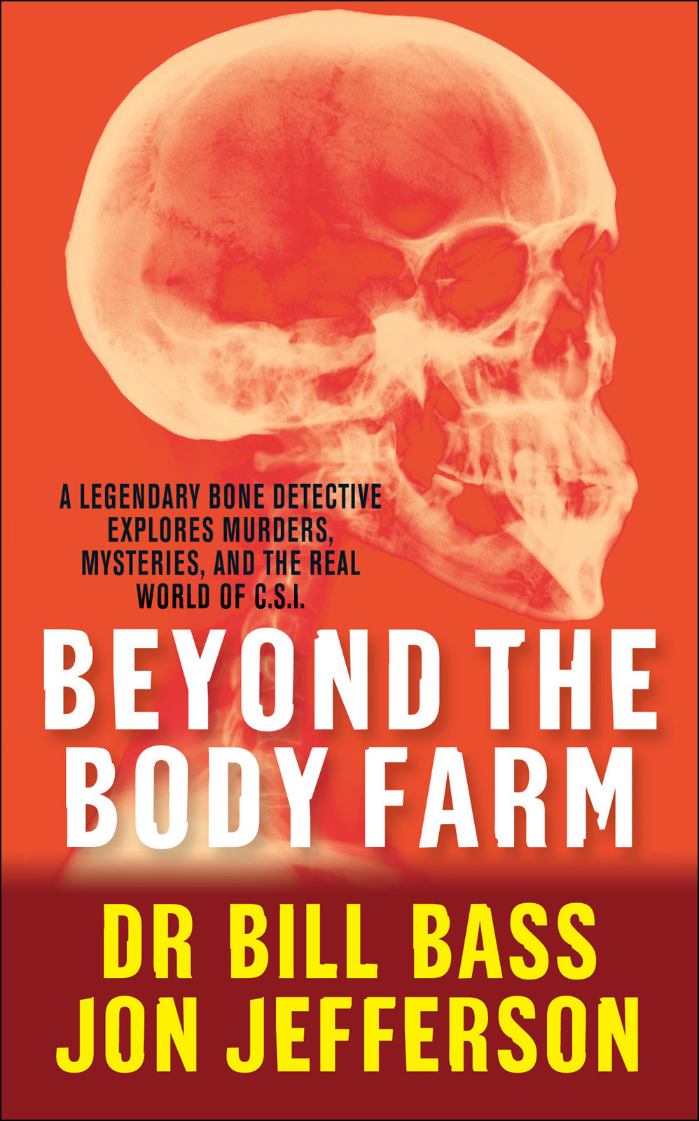 Beyond The Body Farm Dr Bill Bass Jon Jefferson