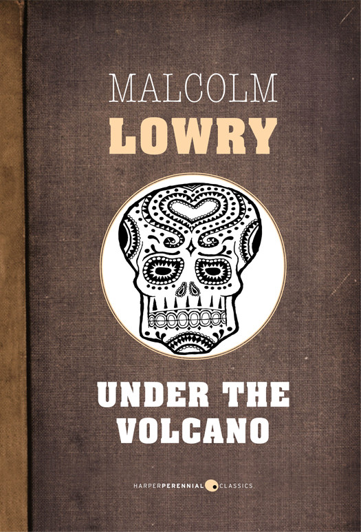 Under The Volcano Malcolm Lowry