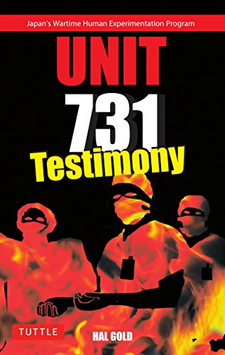 Unit 731 Testimony 1st Edition Hal Gold