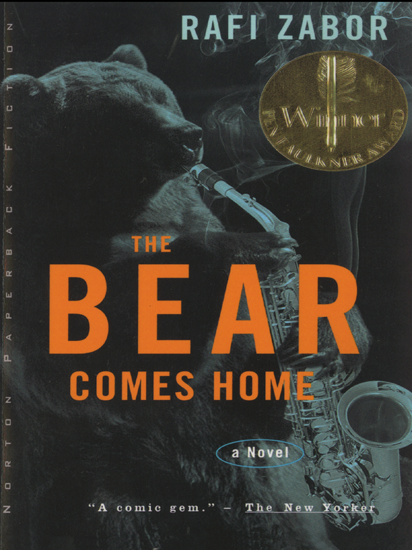 The Bear Comes Home Rafi Zabor