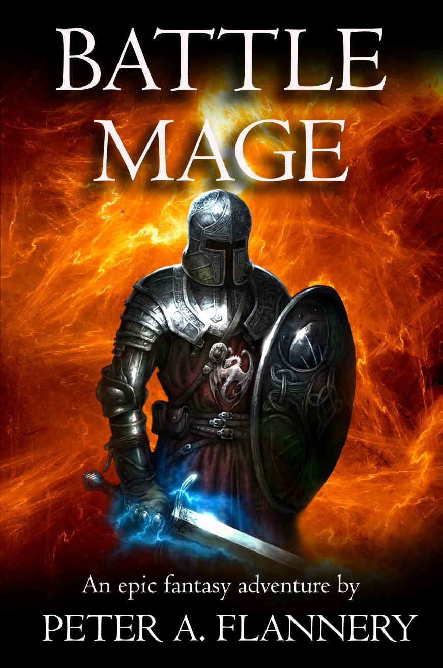 Battle Mage An Epic Fantasy Adventure Peter Flannery