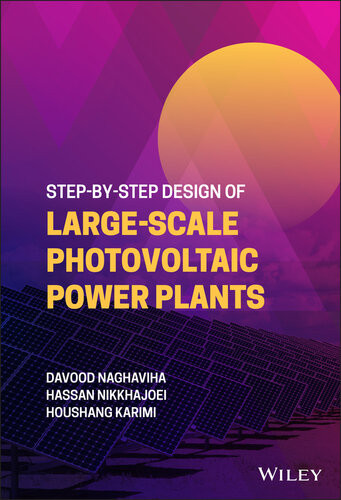 Stepbystep Design Of Largescale Photovoltaic Power Plants Houshang Karimi