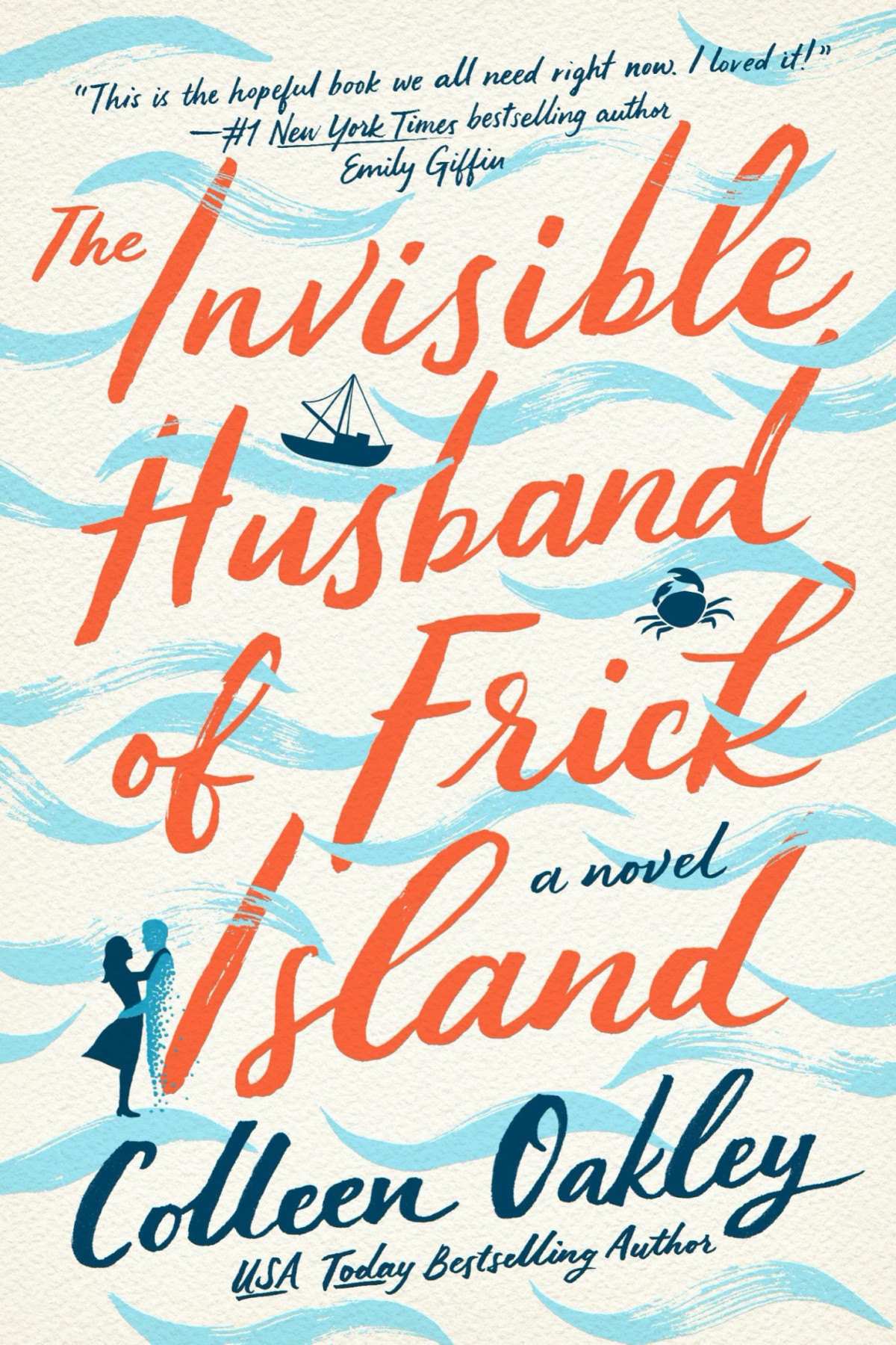 The Invisible Husband Of Frick Island Colleen Oakley