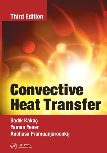 Convective Heat Transfer 3rd Edition Sadik Kakac Yaman Yener