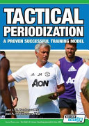 Tactical Periodization A Proven Successful Training Model Bordonau Phd