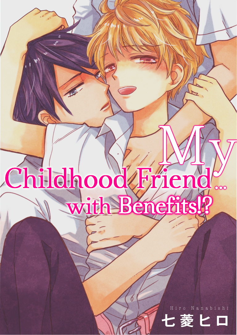 My Childhood Friends With Benefits Vol2 Bl Manga Hiro Nanabishi