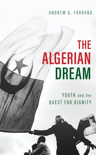 The Algerian Dream Andrew Farrand