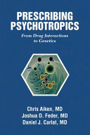 Prescribing Psychotropics From Drug Metabolism To Genetics From Drug Interactions To Genetics