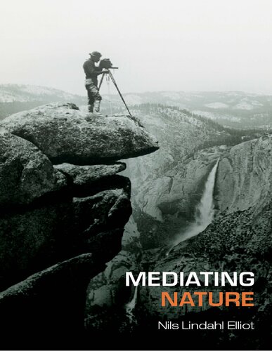Mediating Nature 1st Edition Nils Lindahl Elliot