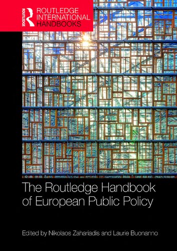 The Routledge Handbook Of European Public Policy 1st Edition Nikolaos Zahariadis Editor Laurie Buonanno Editor