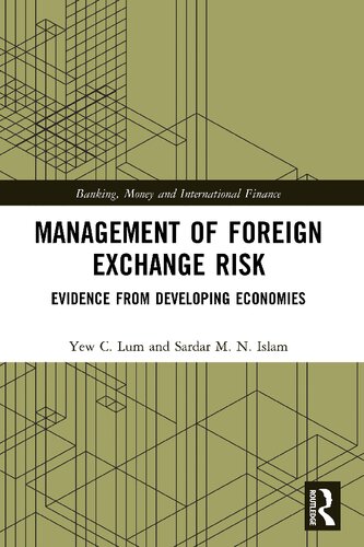 Management Of Foreign Exchange Risk 1st Edition Yew C Lum Sardar M N Islam