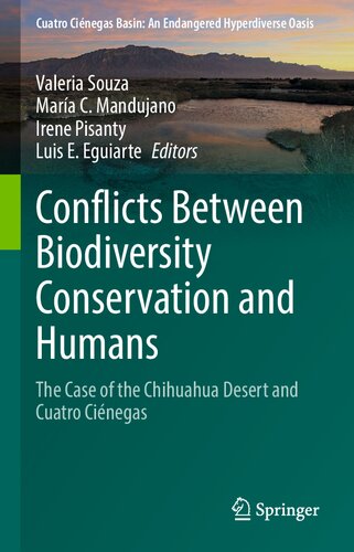 Conflicts Between Biodiversity Conservation And Humans The Case Of The Chihuahua Desert And Cuatro Cinegas Valeria Souza