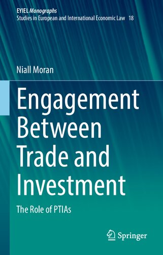 Engagement Between Trade And Investment The Role Of Ptias 1st Edition Niall Moran