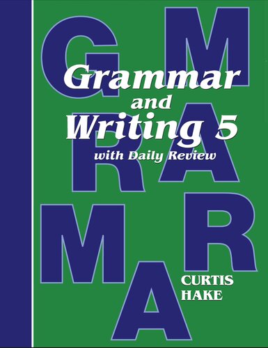 Grammar And Writing 5 With Daily Review 1st Edition Curtis Hake