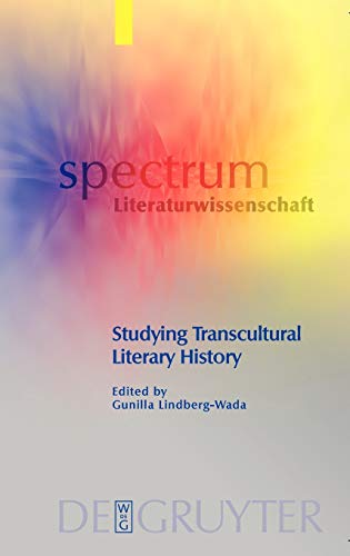 Studying Transcultural Literary History Gunilla Lindbergwada Editor