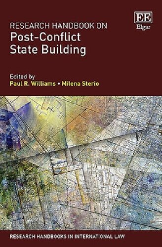 Research Handbook On Postconflict State Building Paul R Williams