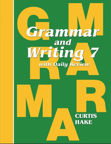 Grammar And Writing 7 With Daily Review Curtis Hake