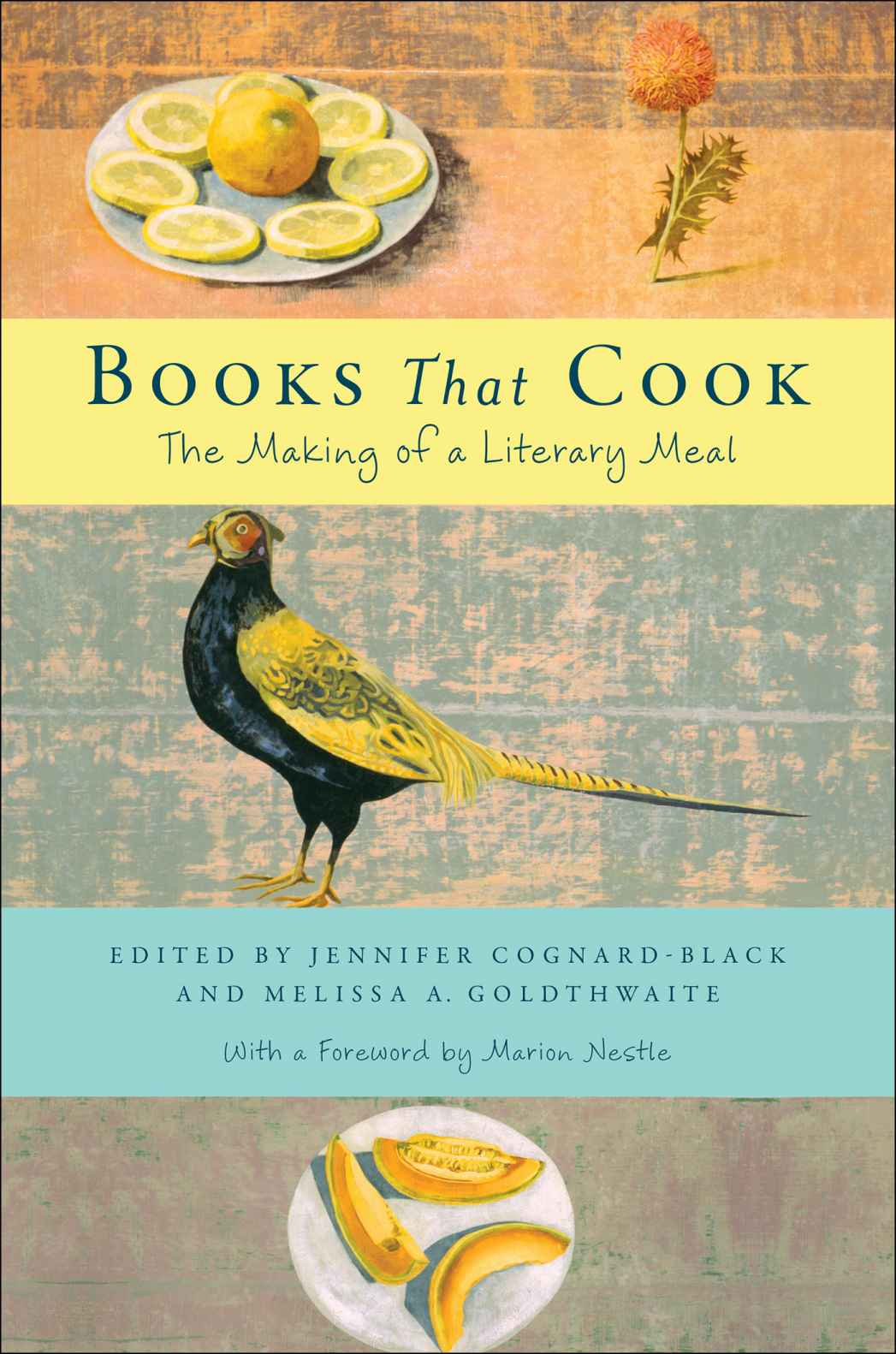 Books That Cook The Making Of A Literary Meal Melissa Goldthwaite