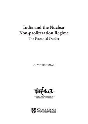 India And The Nuclear Nonproliferation Regime The Perennial Outlier A Vinod Kumar