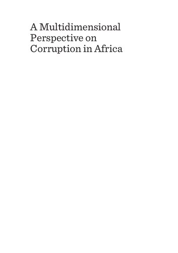 A Multidimensional Perspective On Corruption In Africa Wealth Power Religion And Democracy 1st Edition Sunday Bobai Agang Pregala Pillay