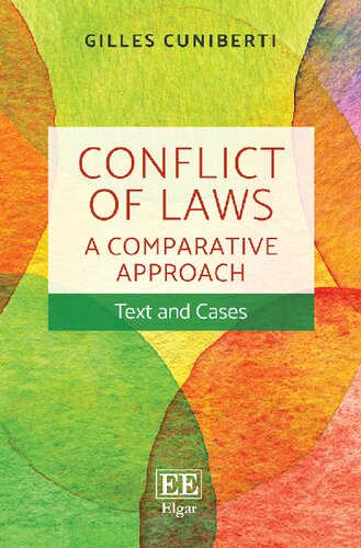 Conflict Of Laws A Comparative Approach Text And Cases Gilles Cuniberti