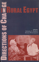 Directions Of Change In Rural Egypt Nicholas S Hopkins Kirsten Westergaard