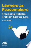 Lawyers As Peacemakers J Kim Wright