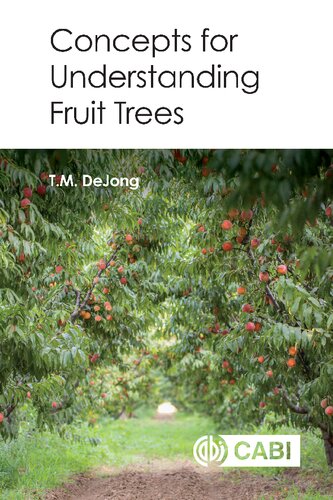 Concepts For Understanding Fruit Trees Theodore Dejong