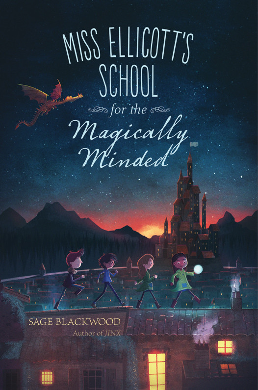 Miss Ellicotts School For The Magically Minded Sage Blackwood