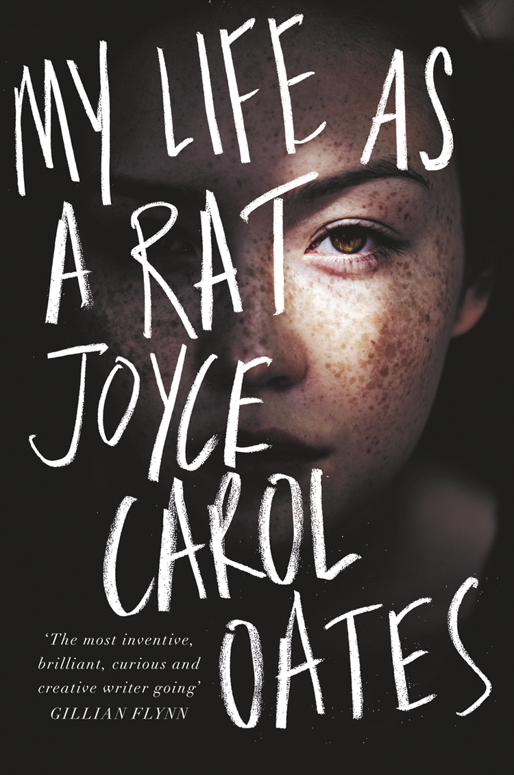 My Life As A Rat Joyce Carol Oates