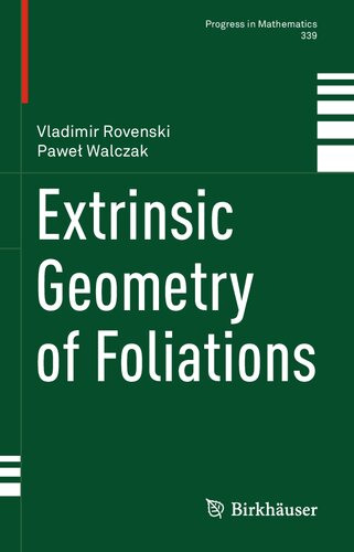 Extrinsic Geometry Of Foliations Progress In Mathematics 339 1st Ed 2021 Vladimir Rovenski