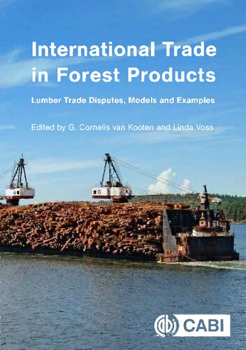 International Trade In Forest Products Lumber Trade Disputes Models And Examples G Cornelis Van Kooten Editor