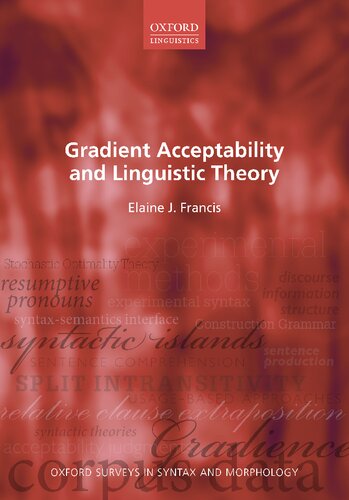 Gradient Acceptability And Linguistic Theory Elaine J Francis