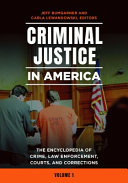 Criminal Justice In America The Encyclopedia Of Crime Law Enforcement Courts And Corrections 2 Volumes 1st Edition Carla Lewandowski