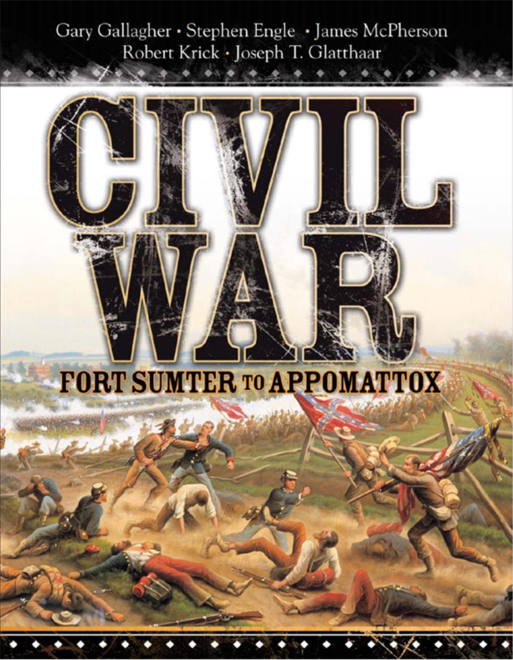Civil War Fort Sumter To Appomattox Gary Gallagher Stephen Engle