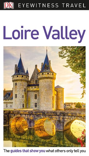 Dk Eyewitness Loire Valley Travel Guide 2nd Edition Dk Eyewitness