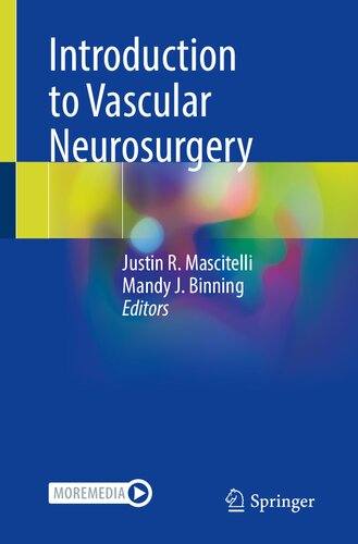 Introduction To Vascular Neurosurgery Justin R Mascitelli Mandy J Binning