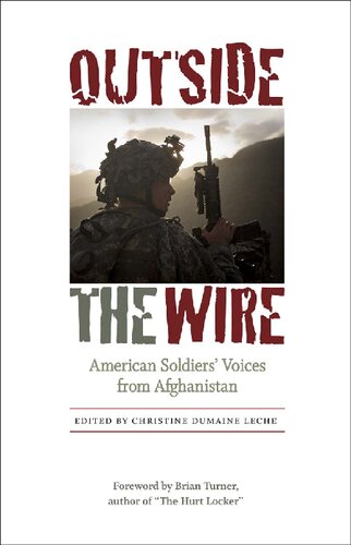 Outside The Wire American Soldiers Voices From Afghanistan Christine Dumaine Leche