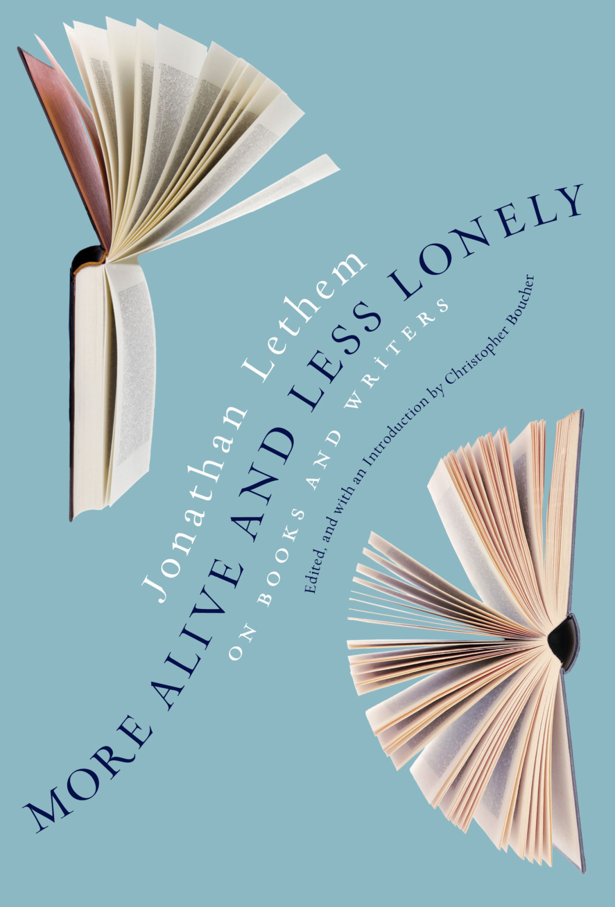 More Alive And Less Lonely Jonathan Lethem