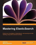 Mastering Elasticsearch Rafa Ku Marek Rogoziski Marek Rogozi Ski